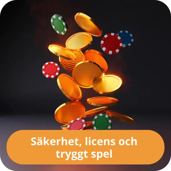 Säkerhet, licens och tryggt spel